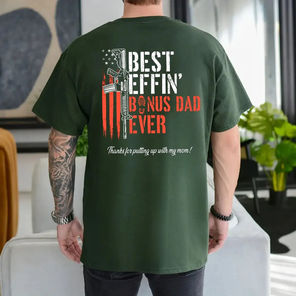 Best Effin’ Bonus Dad Ever Tee ❤️ – Father’s Day Gift Shirt/Sweatshirt/Hoodie