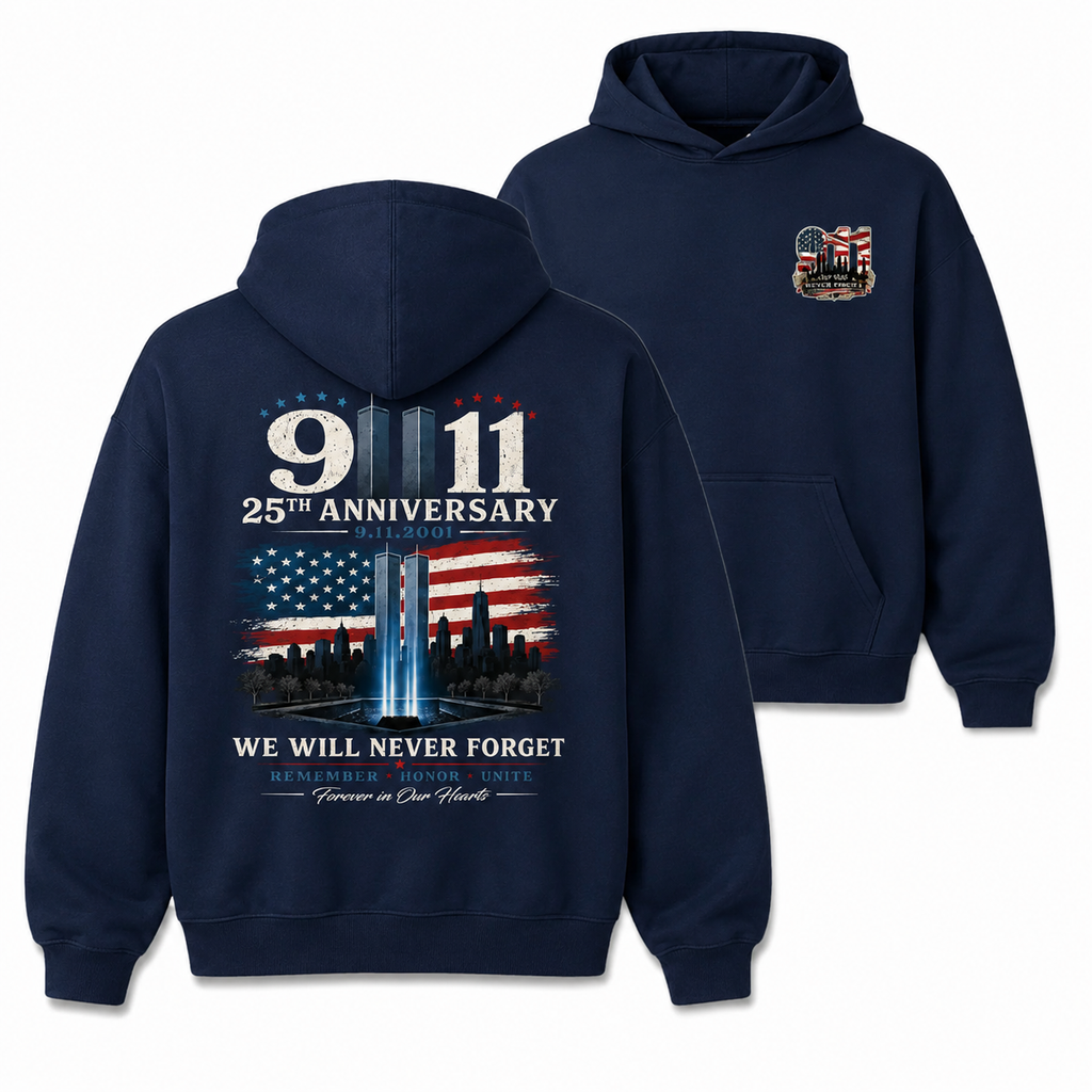 9/11 25th Anniversary Memorial T-Shirt/Sweatshirt/Hoodie – We Will Never Forget Patriotic American Flag Two-Sided Graphic Tee