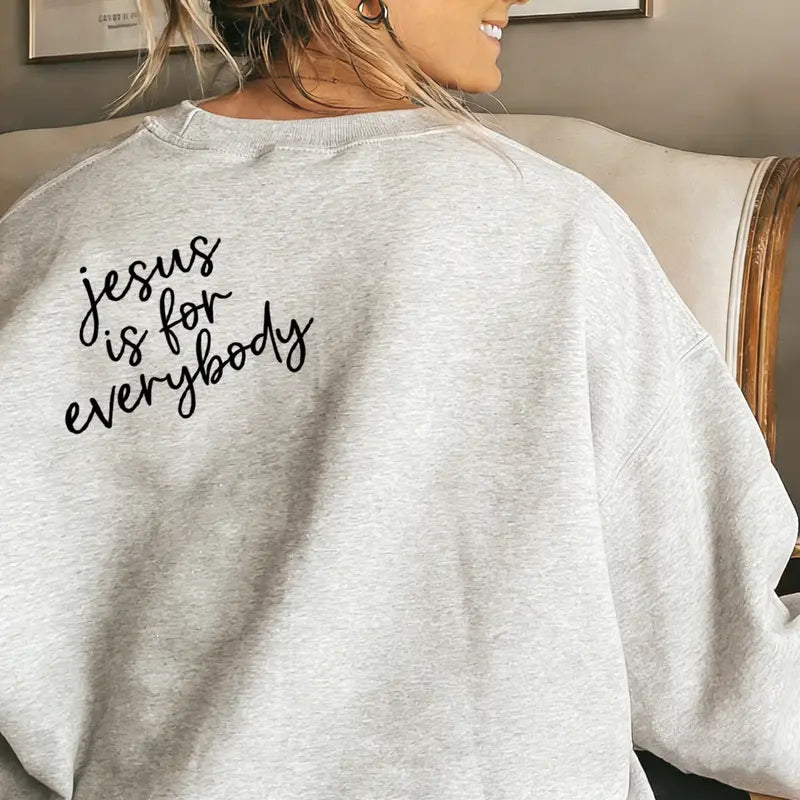 Jesus Is For Everybody Hoodie/T-shirt – Minimalist Christian Faith Sweatshirt