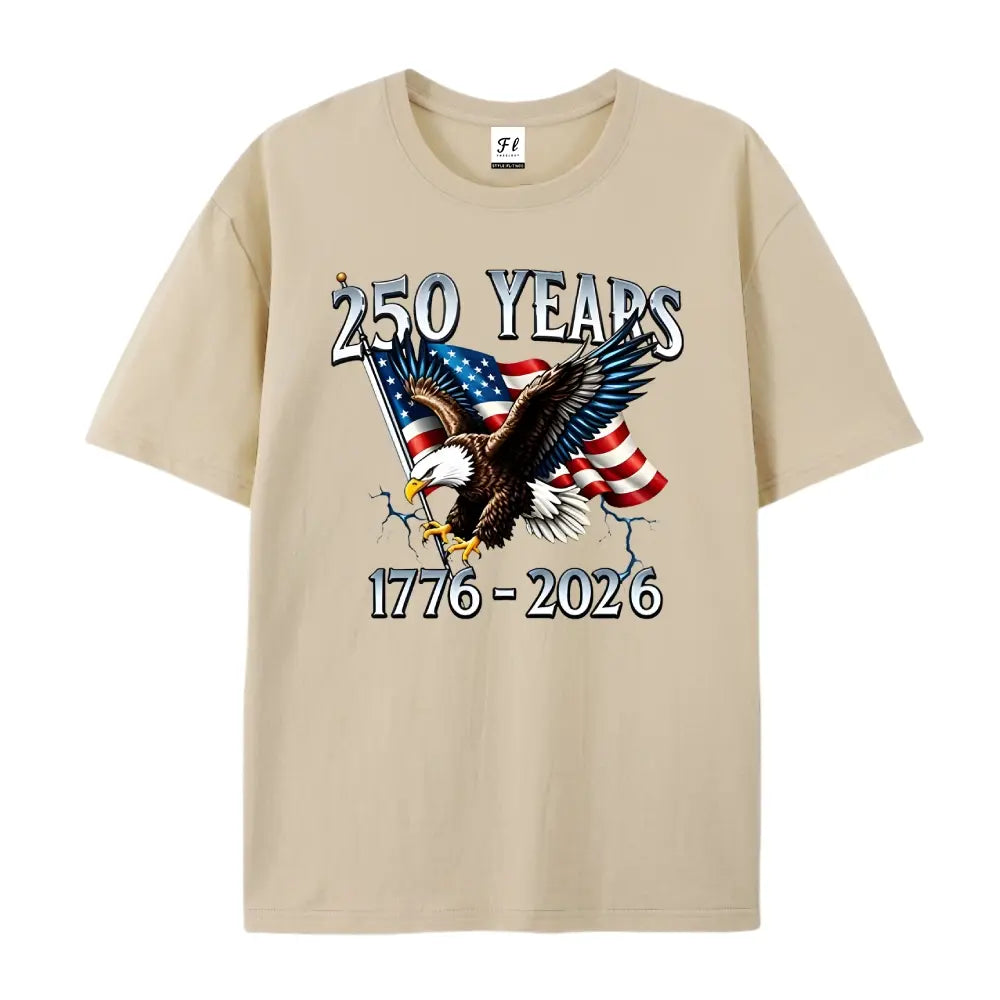 250 Years 1776–2026 T-Shirt/Sweatshirt/Hoodie – USA Anniversary Patriotic Eagle Graphic Tee