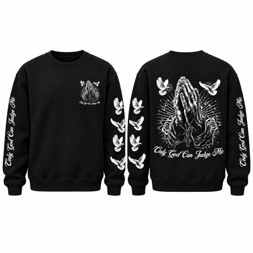 Only God Can Judge Me Hoodie/Sweatshirt – Praying Hands & Dove Christian Graphic Sweatshirt