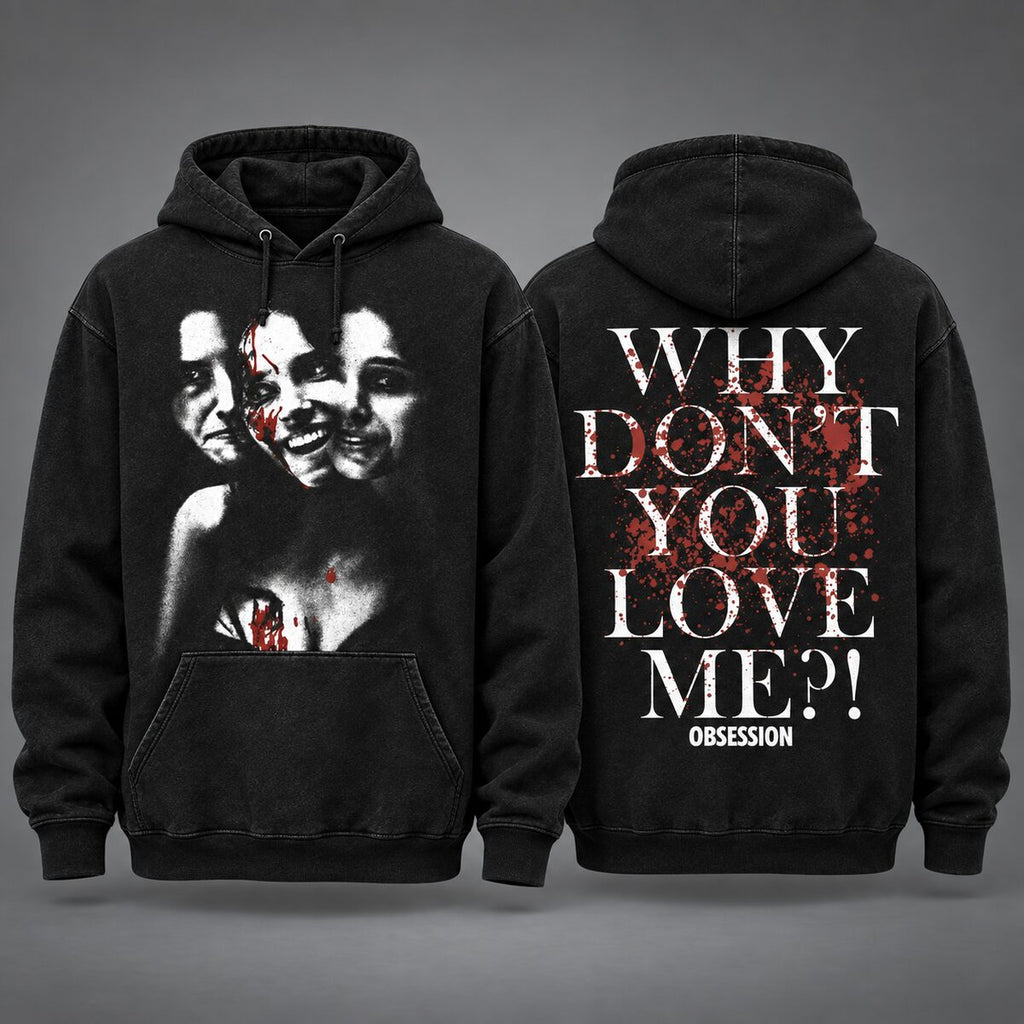 Why Don't You Love Me Horror T-Shirt/Sweatshirt/Hoodie – Vintage Acid Wash Graphic Tee