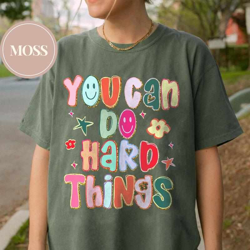 Comfort Colors You Can Do Hard Things Teacher Shirt, School Counselor T-Shirt, Special Education Teacher Shirt, SPED Teacher Shirt Gift