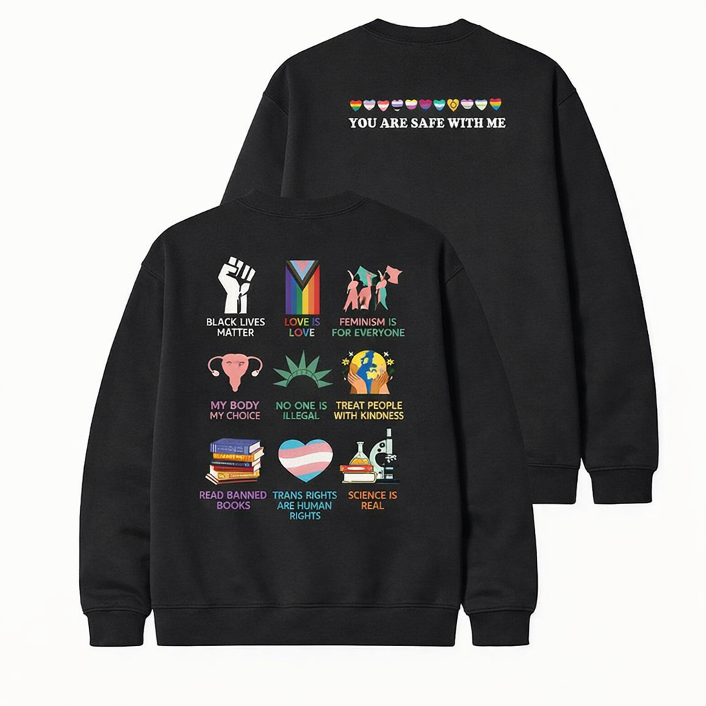 Equality shirt, Human rights shirt, You are safe with me T-shirt/Sweatshirt/Hoodie