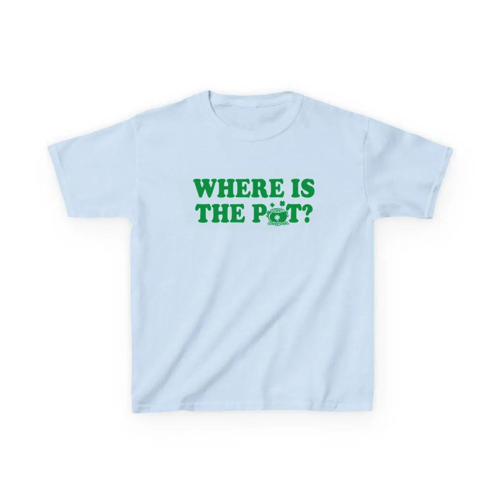 Where is the Pot Baby Tee, Funny St. Patrick_s Day Shirt, Irish Shirt, St. Paddy_s Day Drinking Shirt, Lucky Day Shirt,Drinking Shamrock Tee