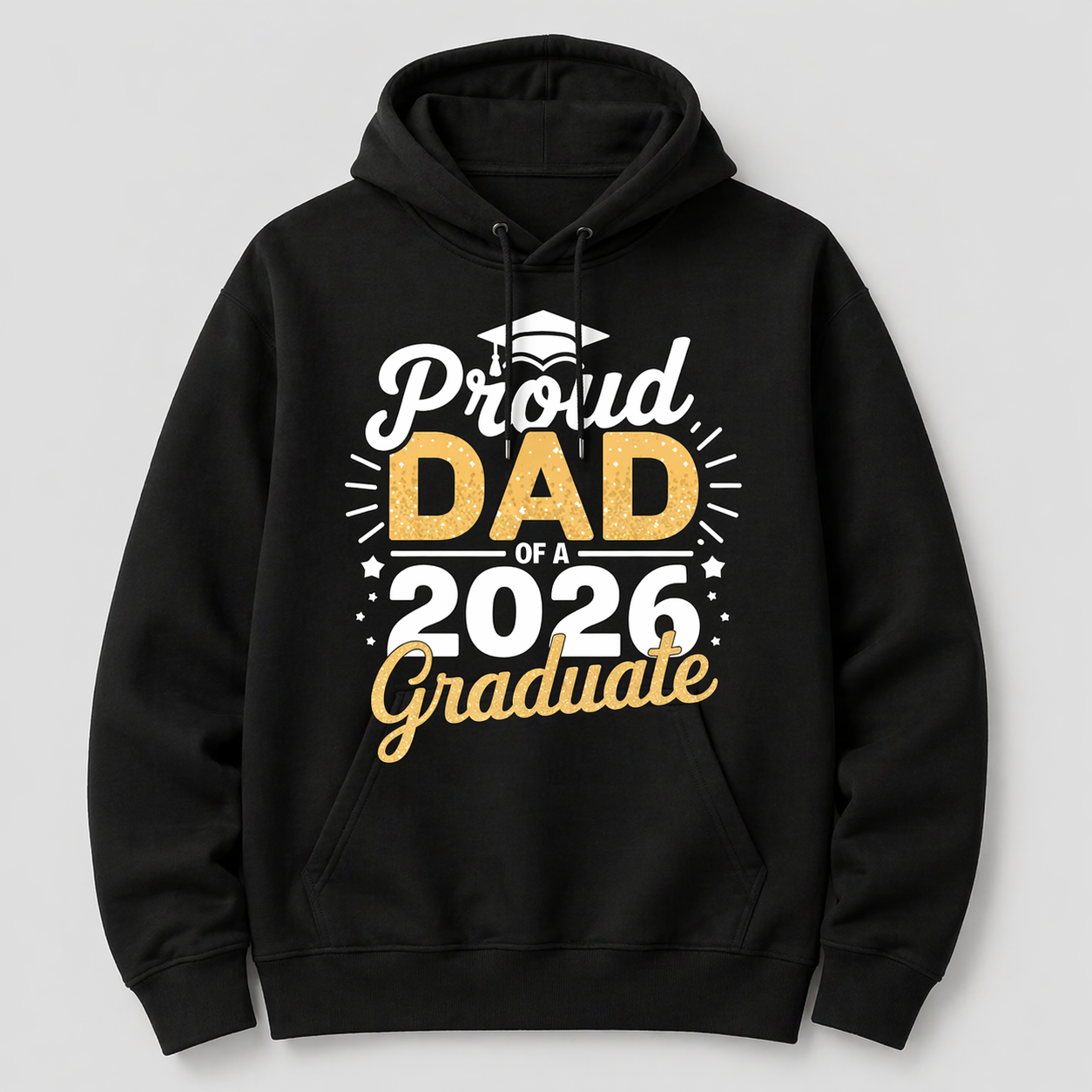 Proud Dad of a 2026 Graduate T-Shirt/Sweatshirt/Hoodie – Class of 2026 Graduation Tee