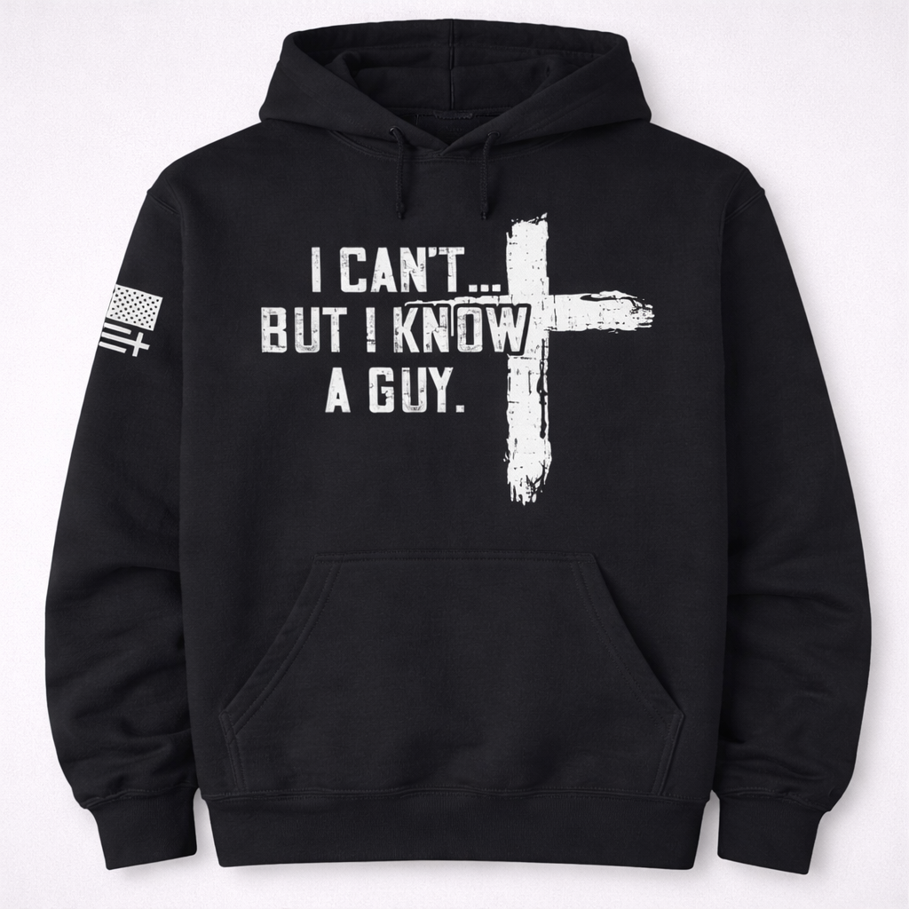 “I Can’t But I Know A Guy” Christian T-Shirt/Sweatshirt/Hoodie– Cross Faith Graphic Tee for Men