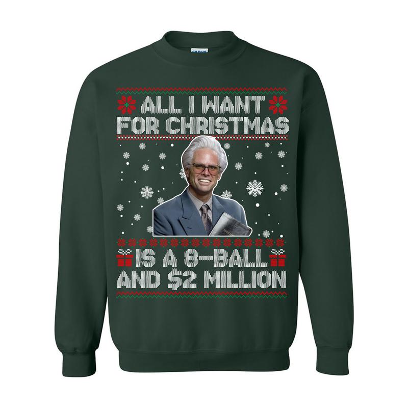 Baby Billy All I Want For Christmas Is A 8-Ball And 2 Million Christmas Shirt