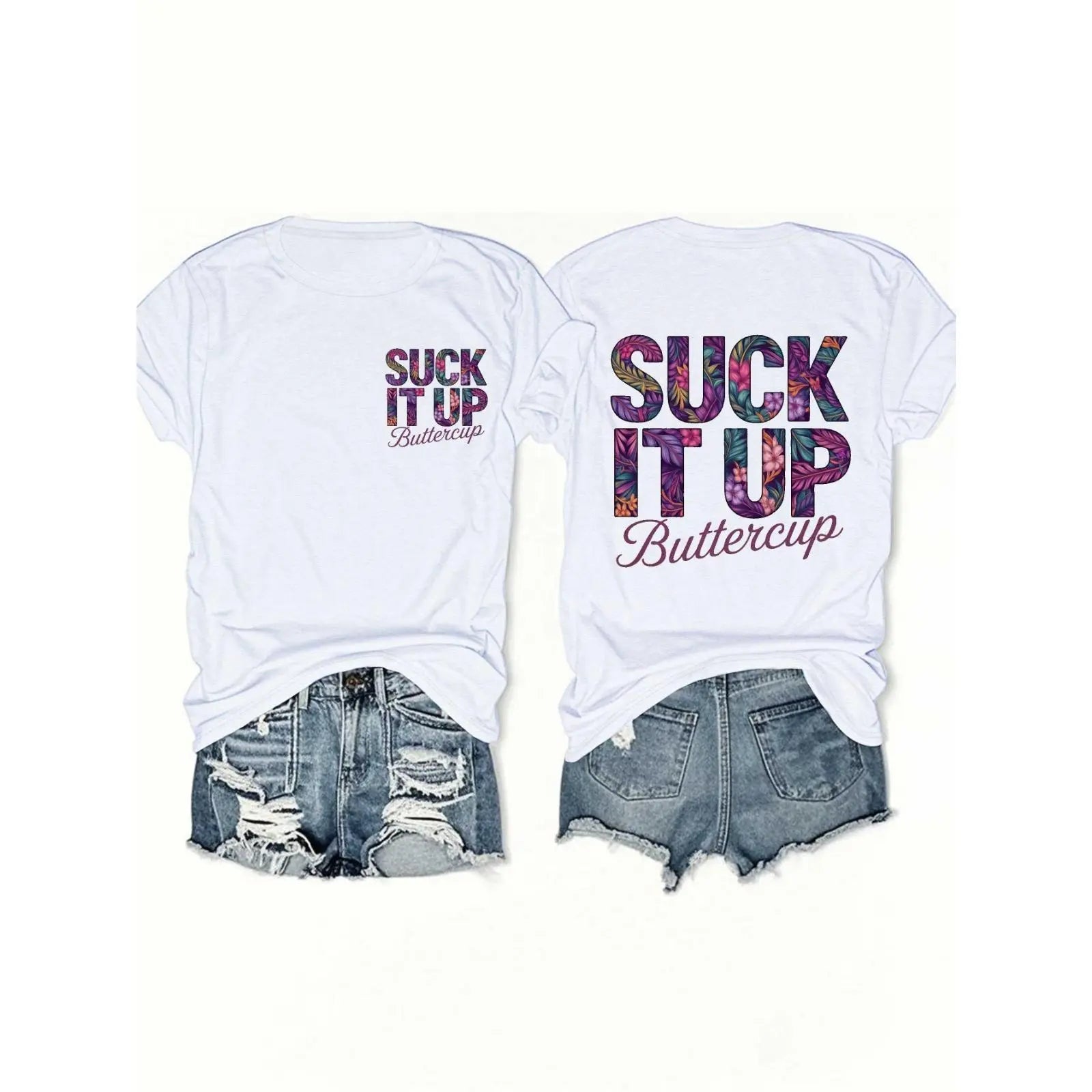 Suck It Up Buttercup Funny Tee/Sweatshirt/Hoodie