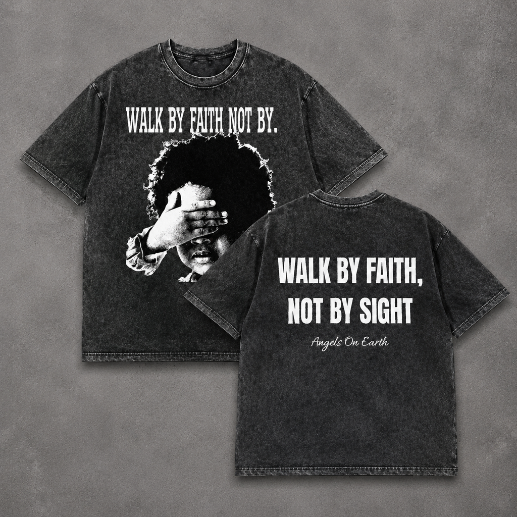 Walk By Faith Graphic Tee | Christian Streetwear Shirt/Sweatshirt/Hoodie