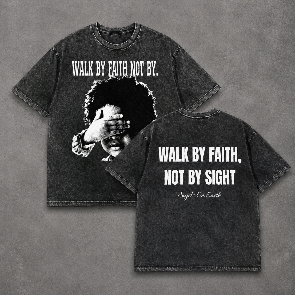 Walk By Faith Graphic Tee | Christian Streetwear Shirt/Sweatshirt/Hoodie