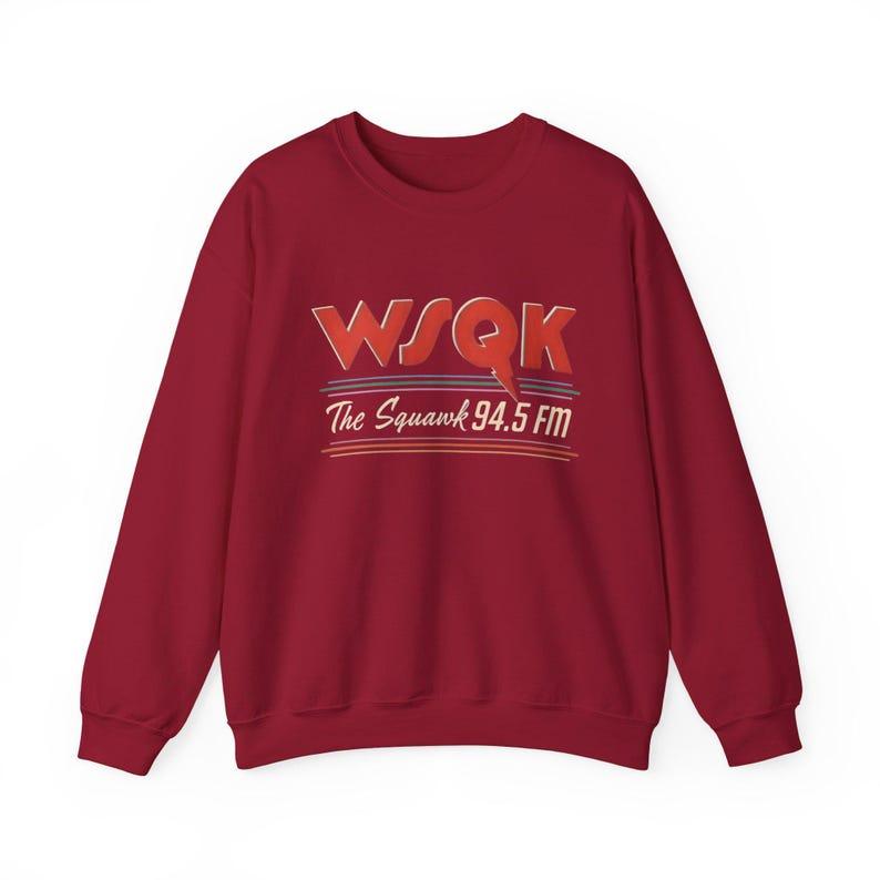 WSQK SWEATSHIRT, Wsqk The Squawk 94.5 Shirt, Wsqk The Squawk 94.5 Fm Radio Sweatshirt, Wsqk Merch, Wsqk Shirt, Retro Radio Shirt Gift
