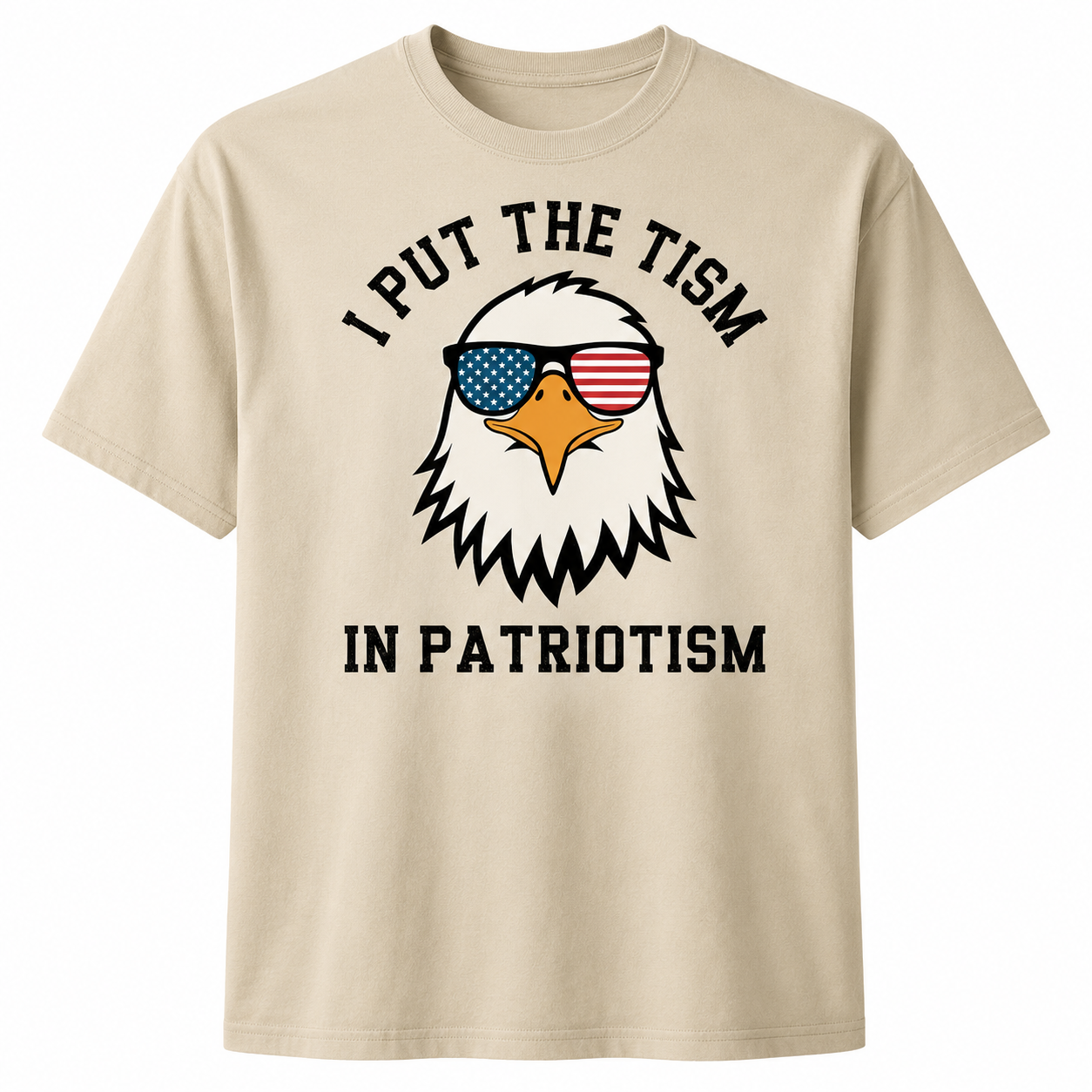 Funny Put The Tism In Patriotism Eagle T-Shirt/Sweatshirt/Hoodie