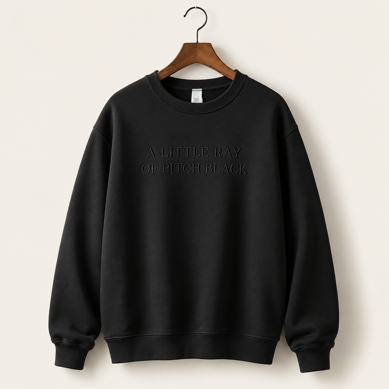 A Little Ray of Pitch Black Embroidered Sweatshirt/Hoodie – Funny Dark Humor Crewneck
