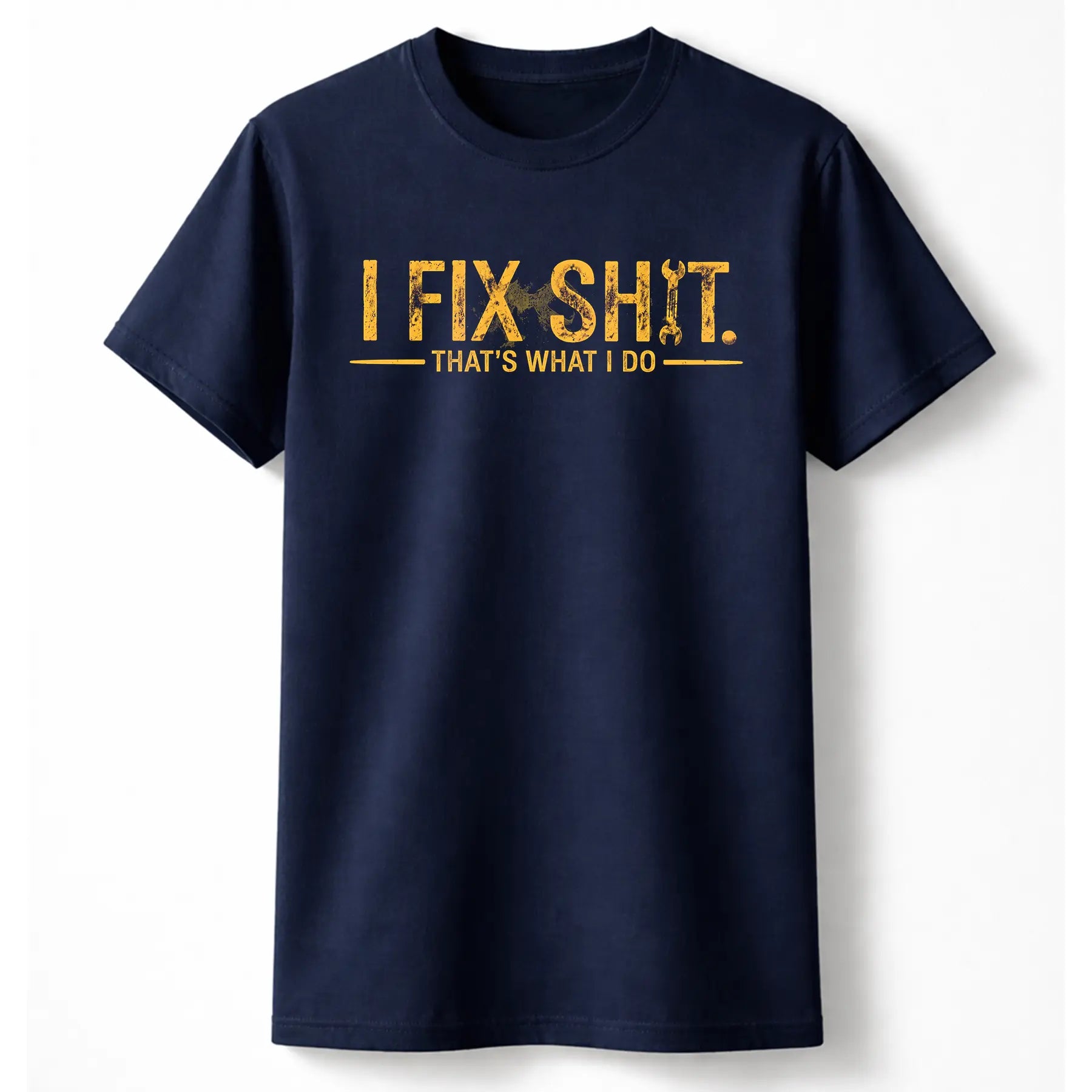 I Fix Sh*t Graphic Tee/Sweatshirt/Hoodie