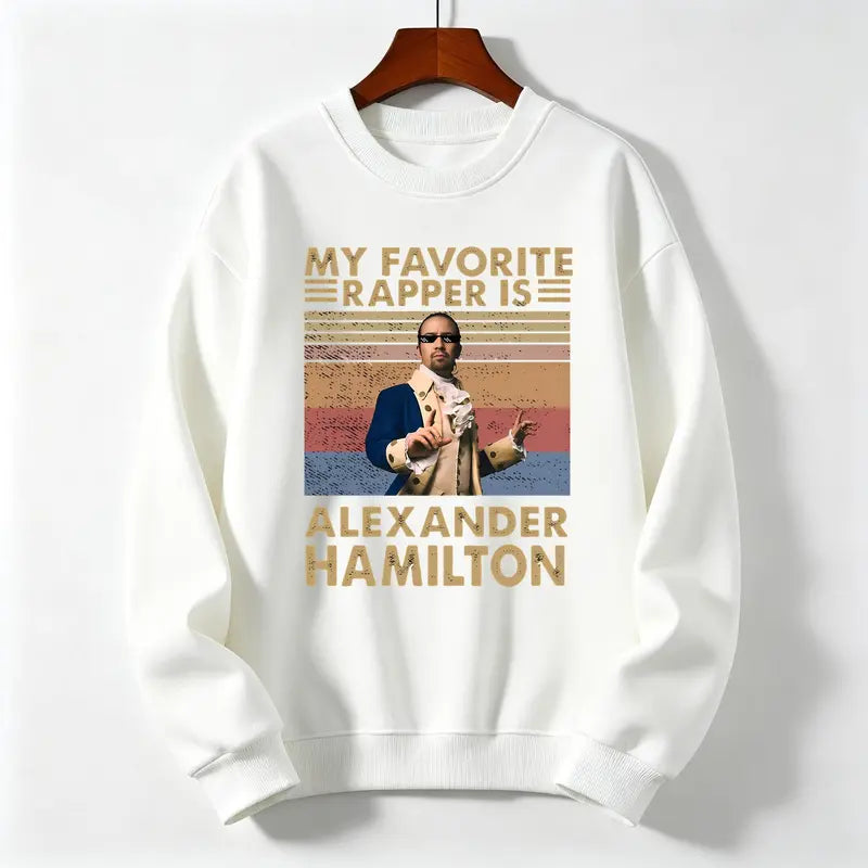 My Favorite Rapper Is Alexander Hamilton T-Shirt/Sweatshirt/Hoodie – Retro Musical Theater Graphic Tee