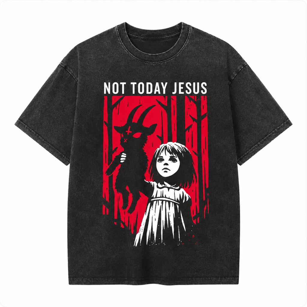 "Not Today Jesus" Baphomet  Design T-Shirt/Sweatshirt/Hoodie