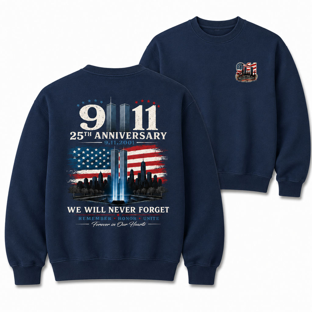 9/11 25th Anniversary Memorial T-Shirt/Sweatshirt/Hoodie – We Will Never Forget Patriotic American Flag Two-Sided Graphic Tee