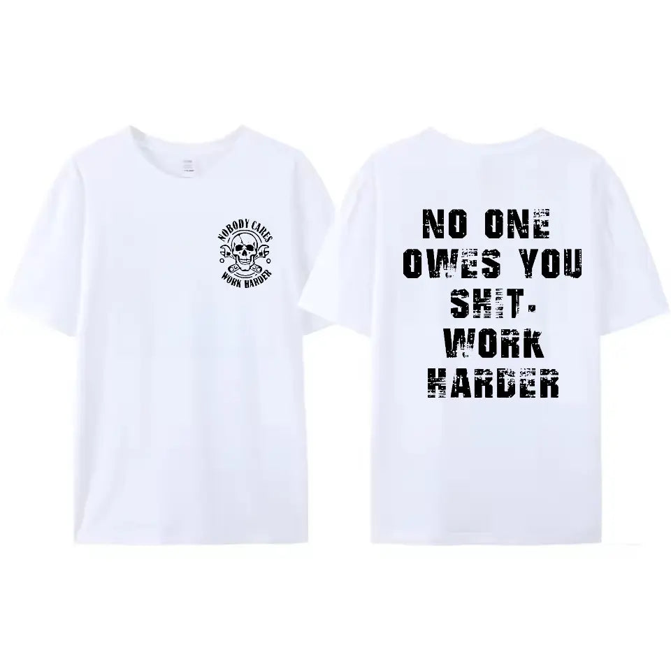 Work Harder Skull T-Shirt/Sweatshirt/Hoodie –Gritty Hustle Graphic Tee, Father’s Day Gift for Him