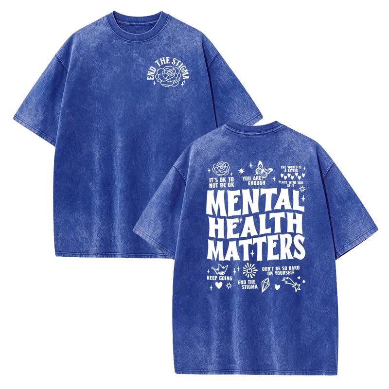 Mental Health Matters T-Shirt/Sweatshirt/Hoodie – Positive Affirmation Vintage Washed Front & Back Graphic Tee