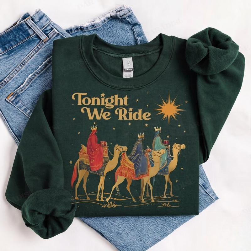 Tonight We Ride Christmas Sweatshirt/Hoodie/T-Shirt – Retro Three Wise Men Christian Crewneck