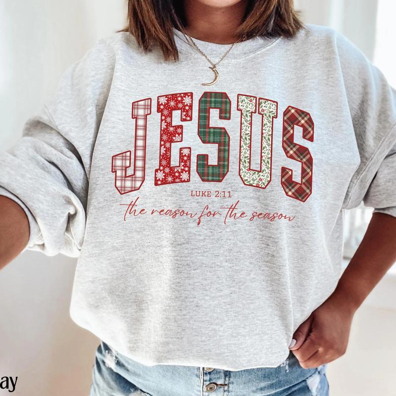 Christian Jesus Sweathirt or Shirt, Christmas Bible Verse Tshirt, Trendy Faith Apparel Gift, Jesus Loves You, The Reason For The Season