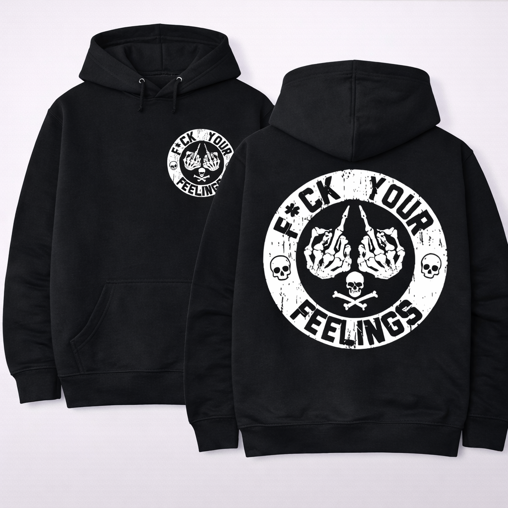 “F*ck Your Feelings” Skull Graphic T-Shirt/Sweatshirt/Hoodie – Bold Streetwear Tee