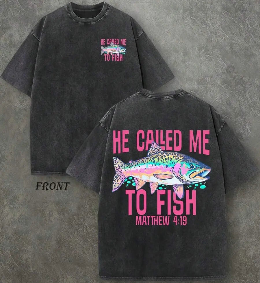 🎣✝️He Called Me to Fish Matthew 4:19 Christian Graphic T-Shirt/Sweatshirt/Hoodie