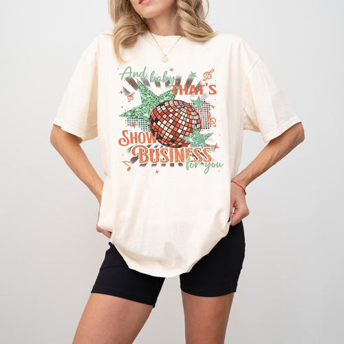 And Baby That's Show Business For You Comfort Colors Shirt, Showgirl Shirt, In My Showgirl Era Shirt, Gift For Fans, Album Gifts For Her
