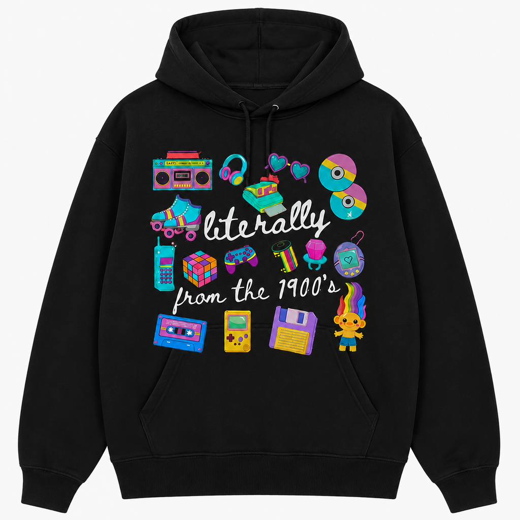 Literally From The 1990's gal Shirt/Sweatshirt/Hoodie - Funny Gift for Mom