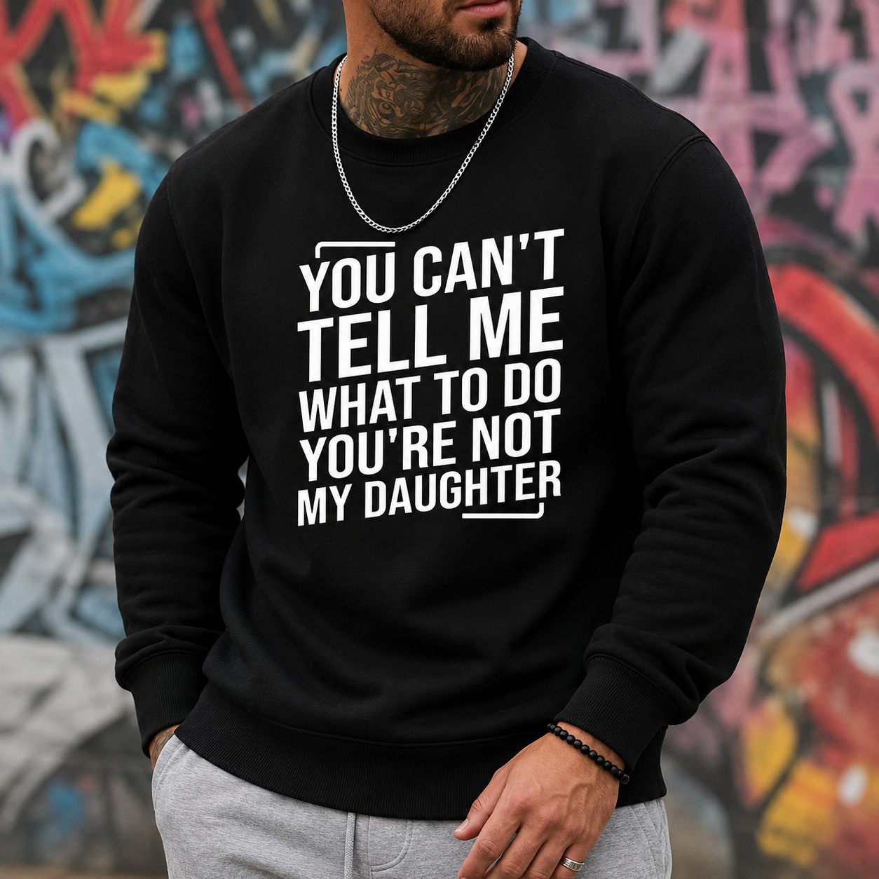 You Can't Tell Me What To Do You're Not My Daughter Men's Crew Neck Fashionable Short Sleeve Sports Comfortable And Versatile Spring/Summer Athletic Style T-Shirt