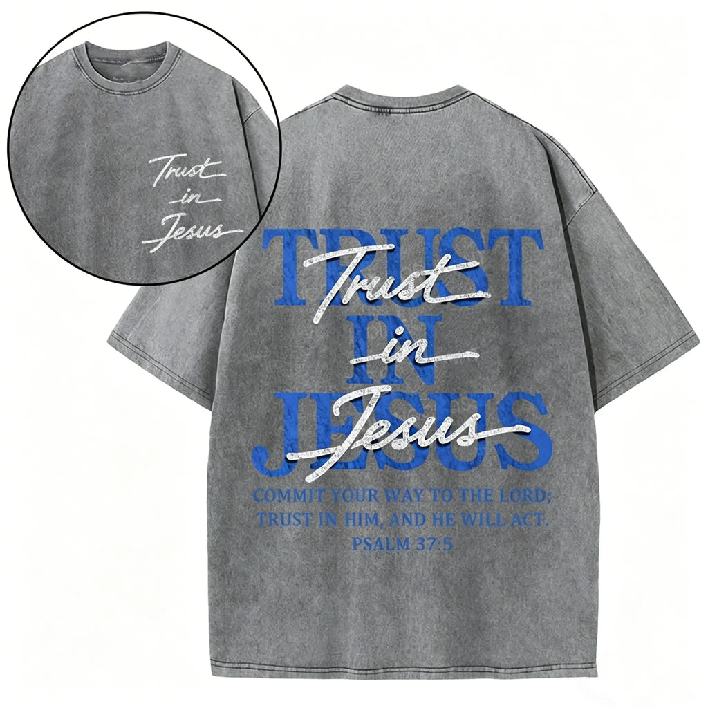 Trust In Jesus Vintage Washed Tee – Christian Graphic T-Shirt/Sweatshirt/Hoodie