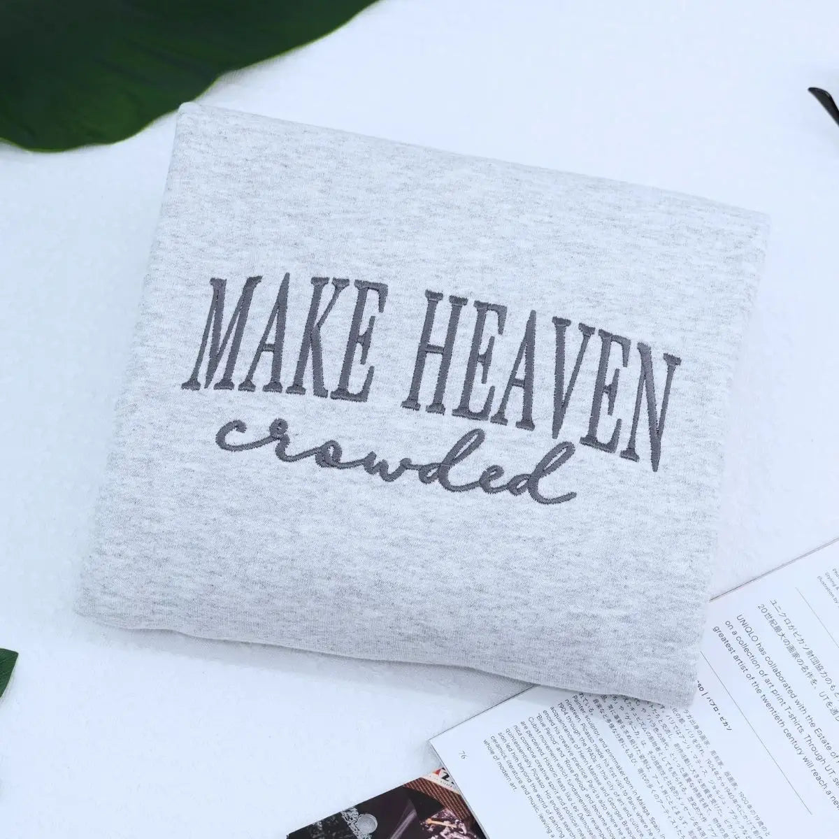 Embroidered Make Heaven Crowded Sweatshirt or Hoodie