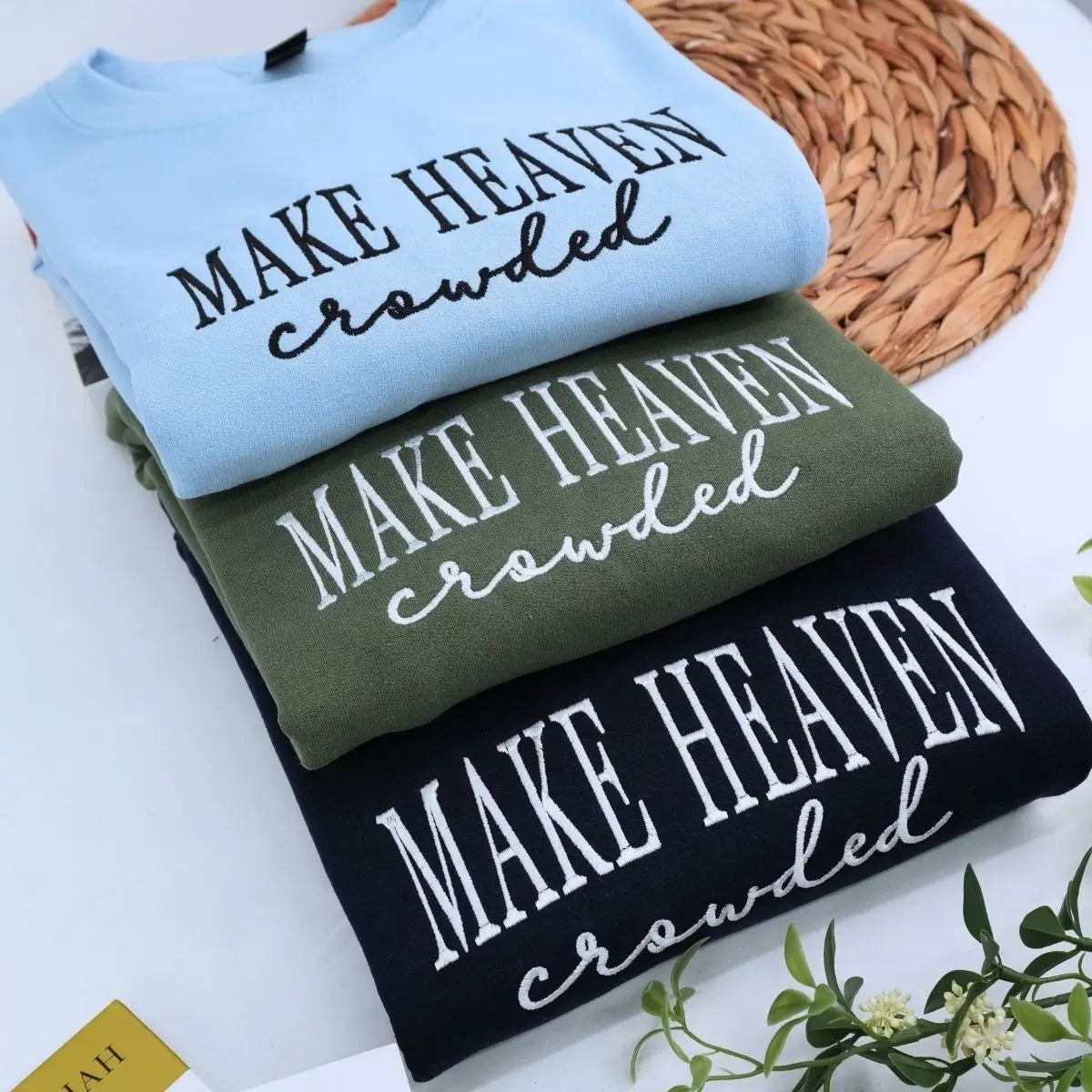 Embroidered Make Heaven Crowded Sweatshirt or Hoodie
