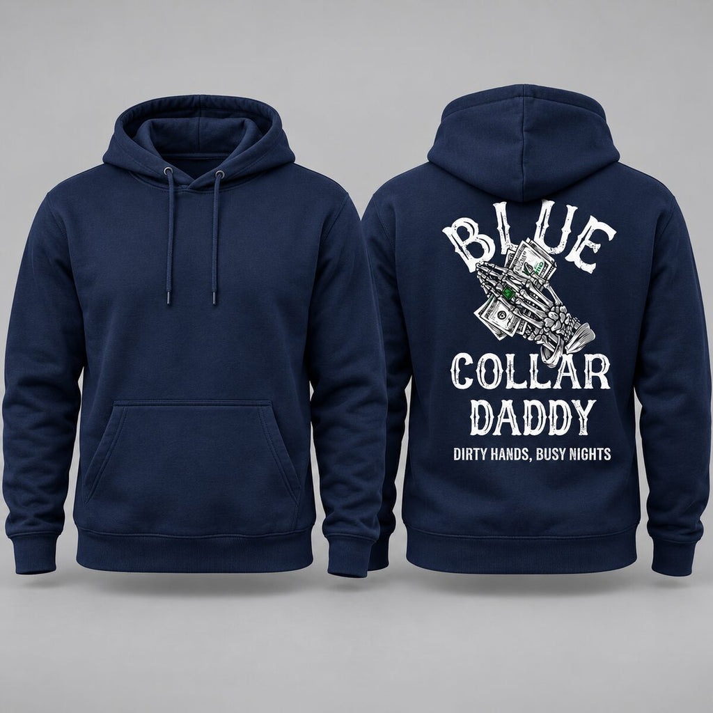 Blue Collar Daddy Graphic T-Shirt/Sweatshirt/Hoodie – Dirty Hands Busy Nights Men's Workwear Tee